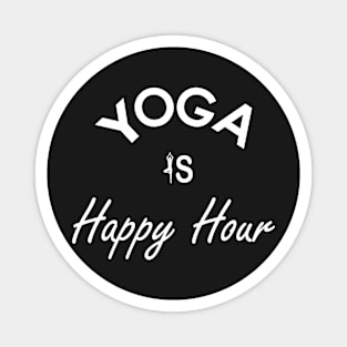 Yoga is Happy Hour Magnet